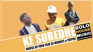 house of pain subedhe ft dj monate u0026 papiki official audio 