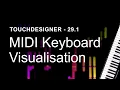MIDI Keyboard Visualisation - Touc esigner Tutorial 29