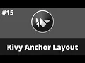 Kivy Anchor Layout Kivy Tutorial For Beginner Kivy 2 0 0