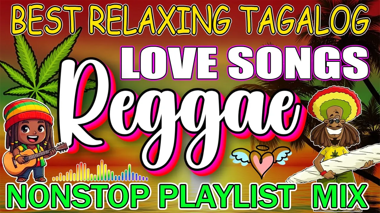 TOP RELAXING TAGALOG REGGAE MIX | OPM LOVE SONGS NONSTOP 2025