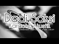 Download Lagu Dadi Saksi (Karaoke Akustik) | Karaoke Tarling Cirebonan Akustik | Dadi Saksi Karaoke