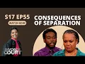 Divorce Court Rownisha v Martin - Consequences of Separation