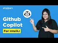 GitHub Copilot For IntelliJ GitHub Copilot tutorial with IntelliJ GitHub Copilot Simplilearn