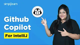 GitHub Copilot For IntelliJ GitHub Copilot tutorial with IntelliJ GitHub Copilot Simplilearn