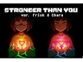Download Lagu 【Undertale】Stronger Than You Parody (Chara + Frisk Response Duet)