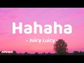 Hahaha - Juicy Luicy | Lirik Lagu