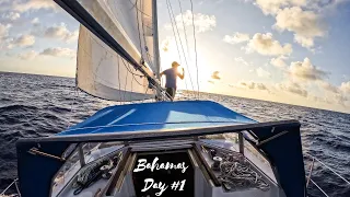 Sailing & Checking Into the Bahamas (Day #1) West End