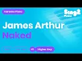 Download Lagu James Arthur - Naked (Higher Key) Karaoke Piano