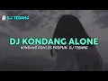 Download Lagu DJ ALONE MARSHMELLO REMIX VIRAL TIKTOK STYLE KONDANG-DJ TEBANG REMIX