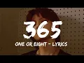 Download Lagu 365 - ONE OR EIGHT [Lyrics]