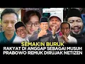 SEMAKIN BURUK❗️RAKYAT DI ANGGAP SEBAGAI MUSUH❗️PRABOWO REMUK DIRUJAK NETIZEN