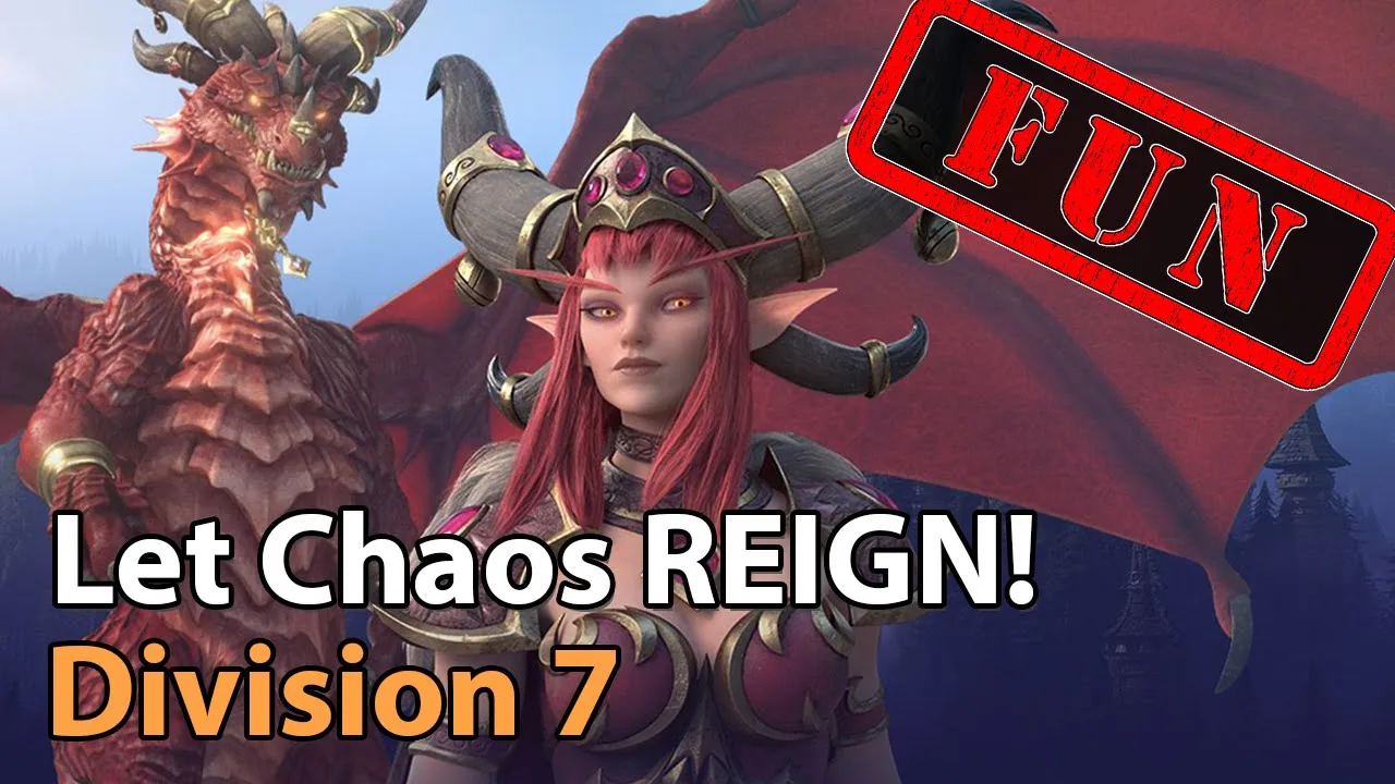 Let Chaos REIGN! - Division 7 - Heroes of the Storm 2020