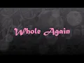 Whole Again - Atomic Kitten (lyrics)