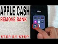How To Remove Bank From Apple Cash
