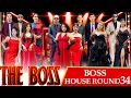 Lagu THE BOSS || BOSS HOUSE ROUND 34