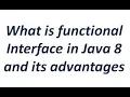 Functional Interface in Java 8 and its advantages