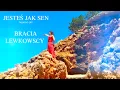 Download Lagu Jesteś jak sen Nowość 2025 Bracia Lewkowscy Making off