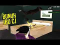 Misi Membunuh Ibu CJ | GTA SA
