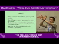 David Mertens - Writing Useful Scientific Analysis Software