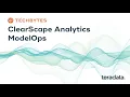 TechBytes ClearScape Analytics ModelOps