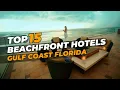 Beachfront Paradise - Discover the Finest Hotels on Florida s Gulf Coast