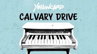 Yellowcard - Calvary Drive (Official Lyric Video)