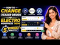 How to change header design for electro wordpress theme only just in 5 minutes