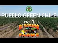 Pueblo Green Chile Vol 1 - DiTomaso Farm