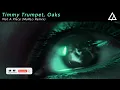 Timmy Trumpet, Oaks - (MaRLo Extended Remix)