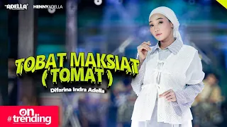 tobat maksiat tomat difarina indra adella om adella