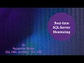 1 How to monitor sql server in real-time