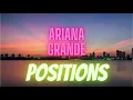 Download Lagu Ariana Grande - POSITIONS ( Audio )