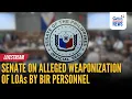 LIVE - Senate on alleged weaponization of LOAs by BIR personnel - Dec.11, 2025 | GMA Integrated News