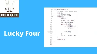 Lucky Four Problem code LUCKFOUR codechef beginner level solutions c programming