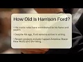 How Old Is Harrison Ford - The Rich And Famous Files