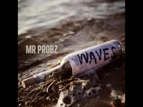 Download MP3 Mr. Probz - Waves [MP3 Free Download]