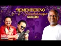 Download Lagu Remembering S P Balasubrahmanyam (Volume - 2) | Ilaiyaraaja Super Hits of SPB | 80s \u0026 90s Tamil Hits