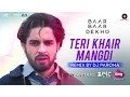 Download Lagu Teri Khair Mangdi - Remix by Dj Paroma | Baar Baar Dekho | Sidharth Malhotra \u0026 Katrina Kaif