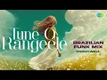 Download Lagu Tune O Rangeele - Brazilian Funk Mix | Knockwell | Lata Mangeshkar | R.D. Burman | Kudrat