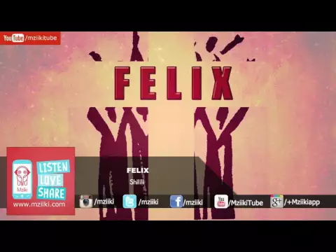 Download MP3 Shilili | Felix | Official Audio
