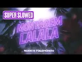 Download Lagu NUEKI, TOLCHONOV - MONTAGEM LALALA (SUPER SLOWED)