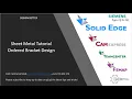 Ordered Solid Edge sheet metal tutorial - Bracket