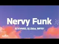 Nervy Funk (Ultra Slowed)  - DJ KVNXD, Dj Zidzz, BRTS7 (Lyrics)