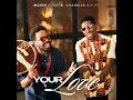 Your love - Moses Bliss & Chandler Moore