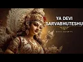 Download Lagu YA DEVI  SARVABHUTESHU - DEVI CHANTS in Melodious, Soulful, Healing VOICES Brings PEACE \u0026 PROTECTION
