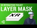 UNITY XR INTERACTION LAYER MASK