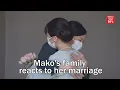 Mako s family reacts to her marriage