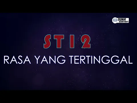 Download MP3 ST12 - Rasa Yang Tertinggal ( Karaoke Version ) || Original Key