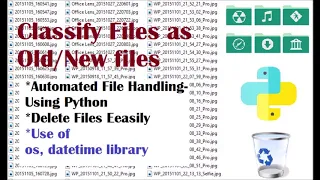 Delete Files Older Than X Date Classify Files as Old and New using Python