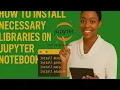 INSTALLATION OF PYTHON LIBRARIES FOR DATA ANALYSIS
